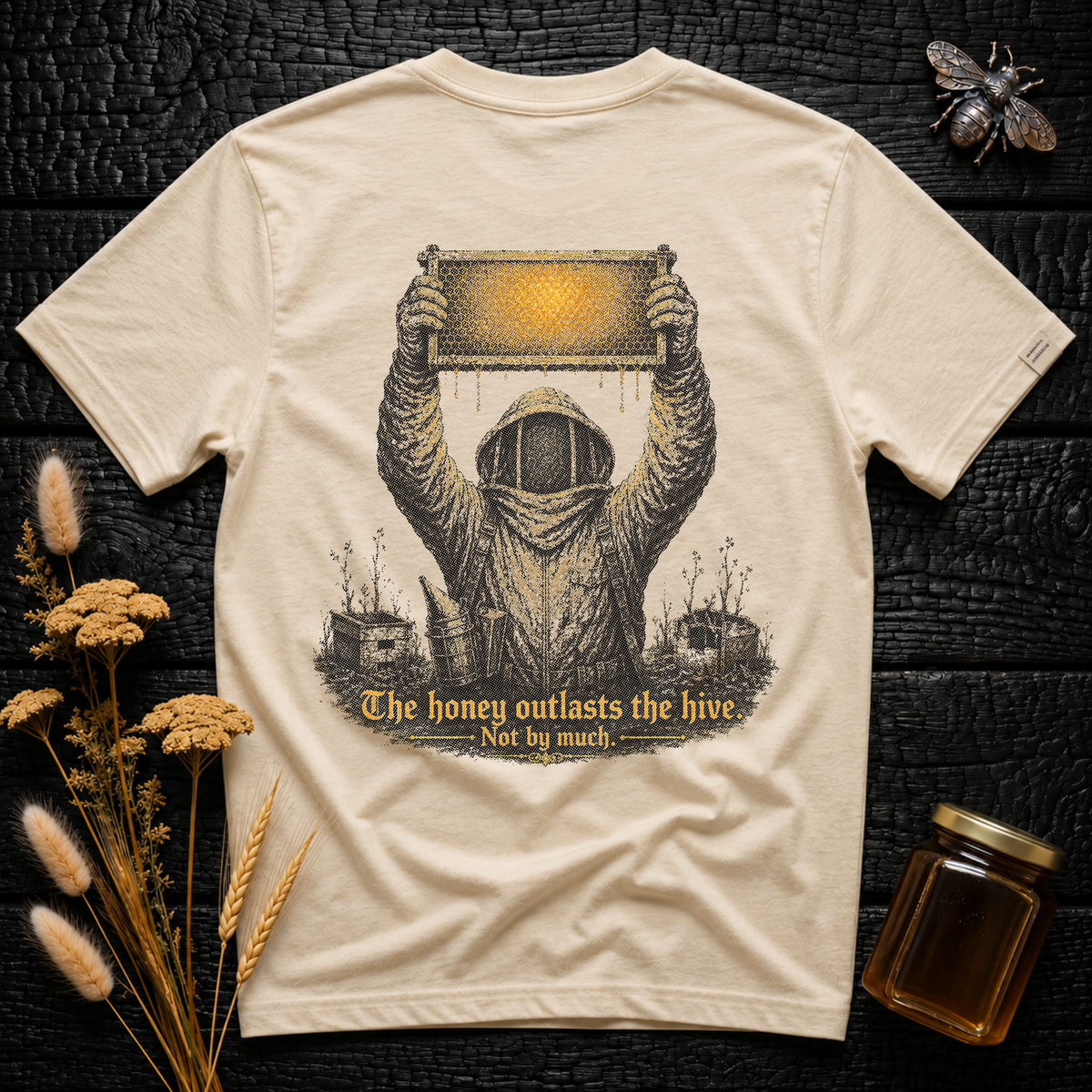 The honey outlasts the hive